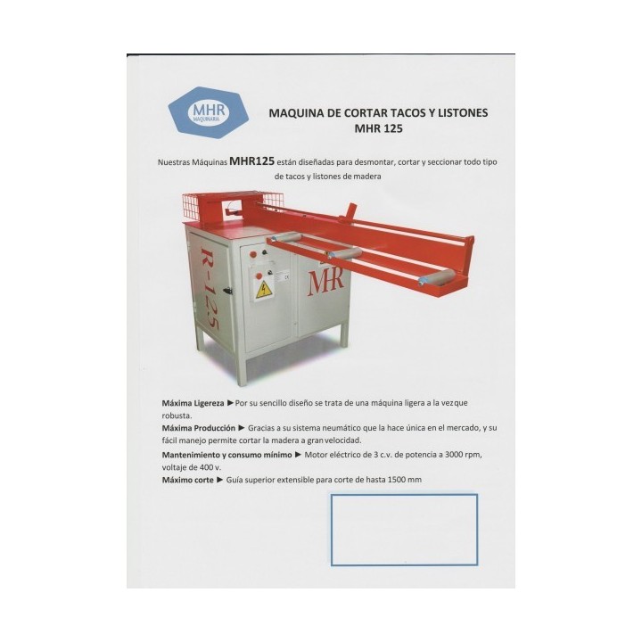 MHR125 Maquina cortadora de tacos y listones