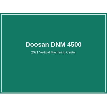 Centro de Mecanizado Vertical Doosan DNM 4500 2021