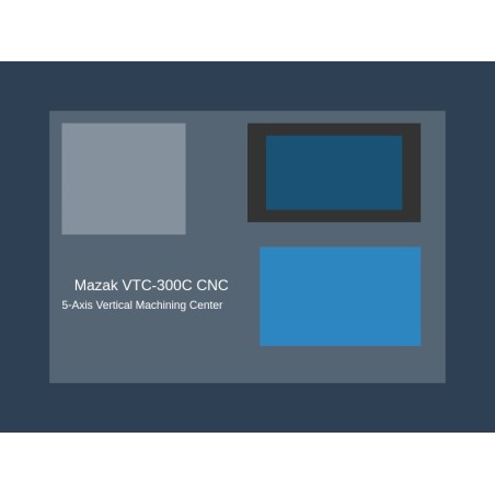 Mazak VTC-300C Centre d'usinage vertical CNC 2019